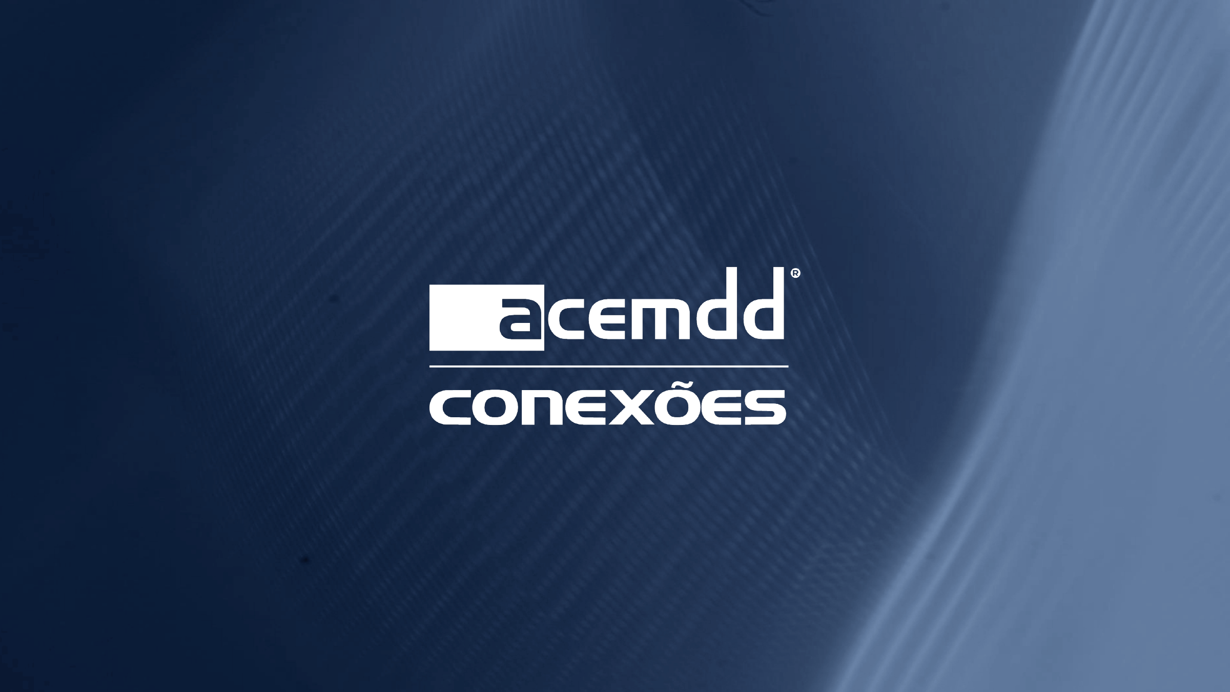ACEMDD Conexões