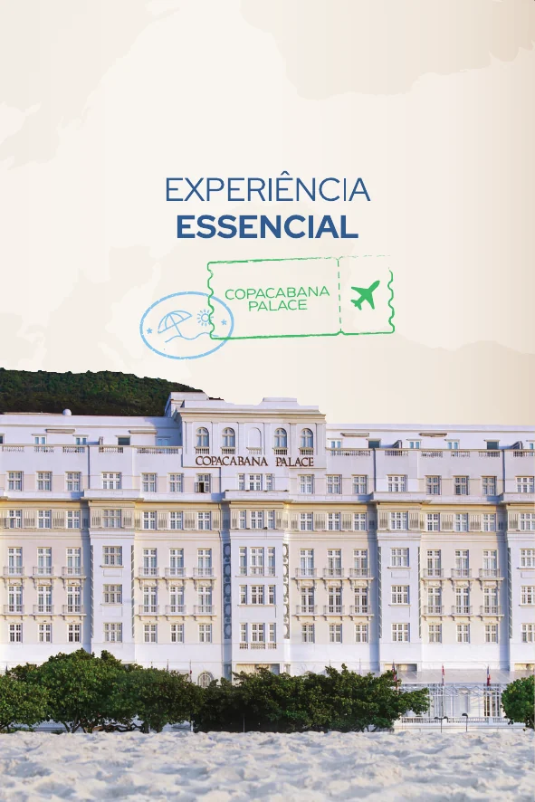 Experiência Essencial - Copacabana Palace